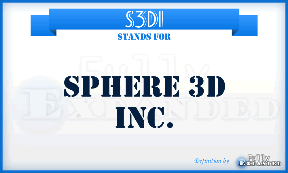 S3DI - Sphere 3D Inc.