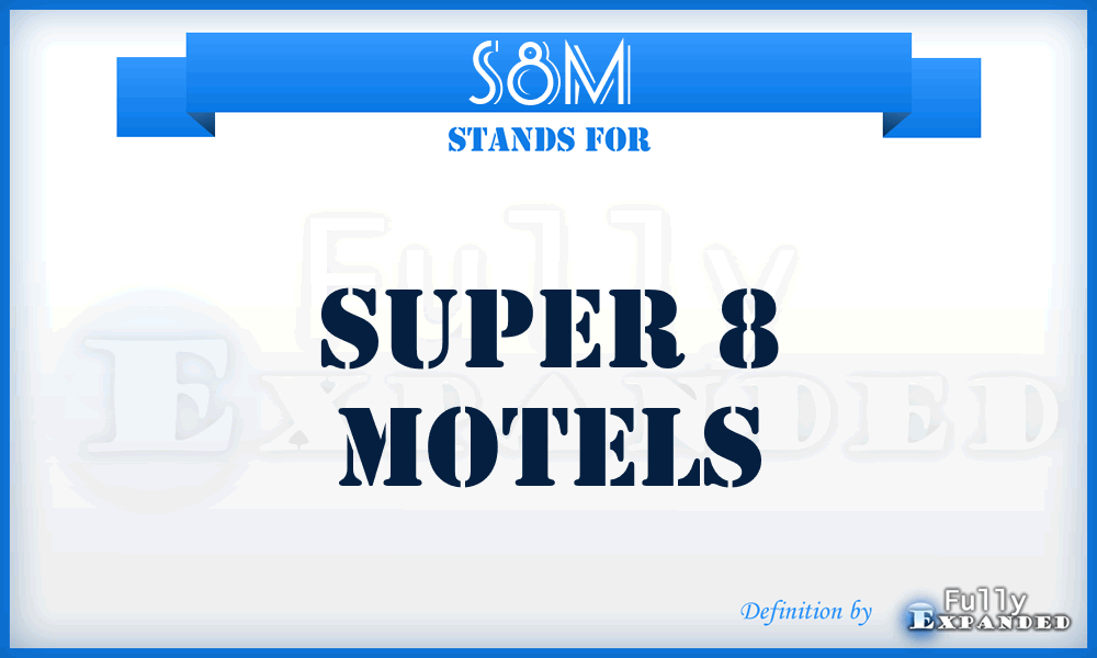 S8M - Super 8 Motels