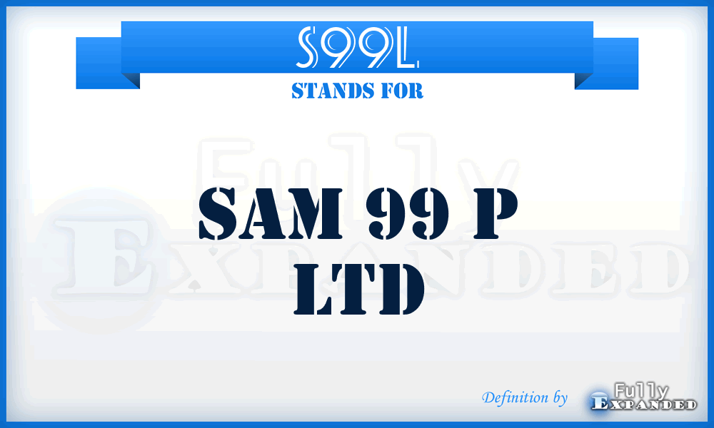 S99L - Sam 99 p Ltd