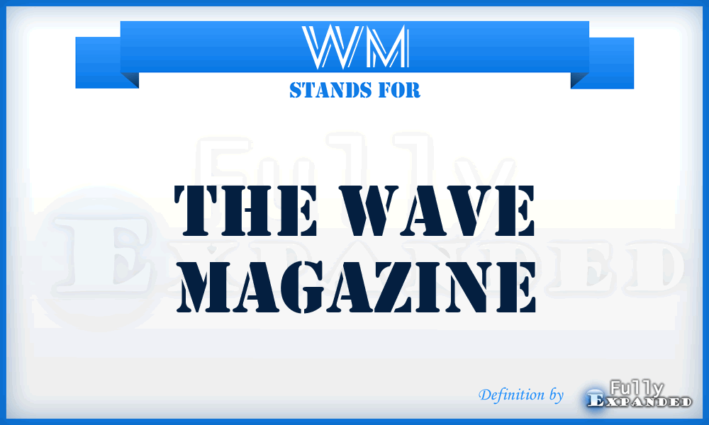 WM - The Wave Magazine