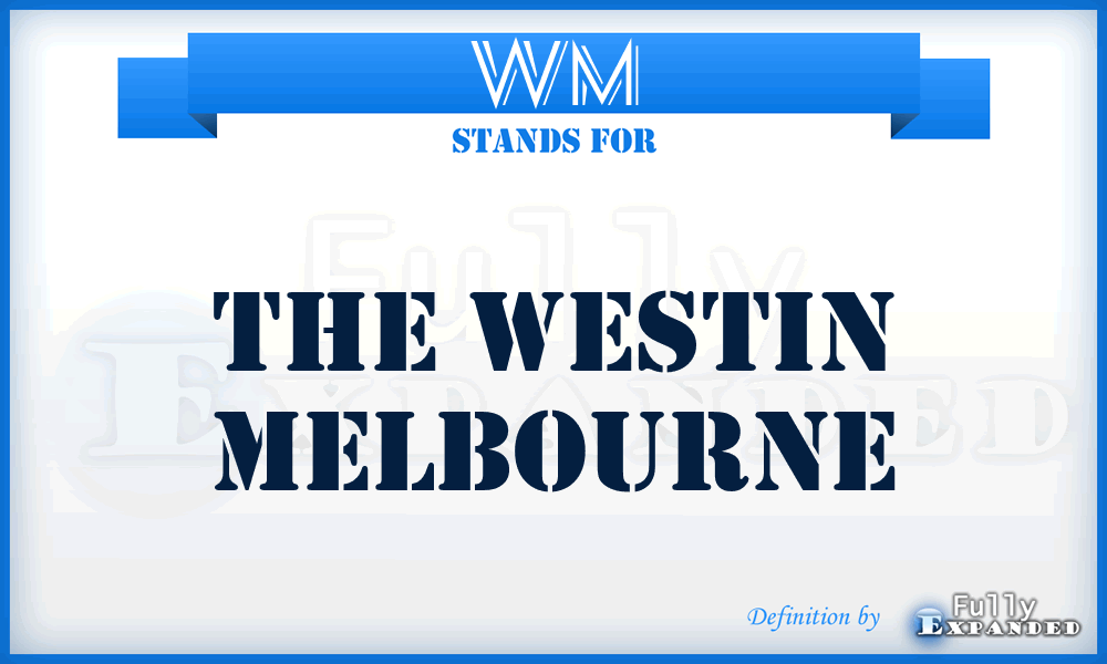 WM - The Westin Melbourne
