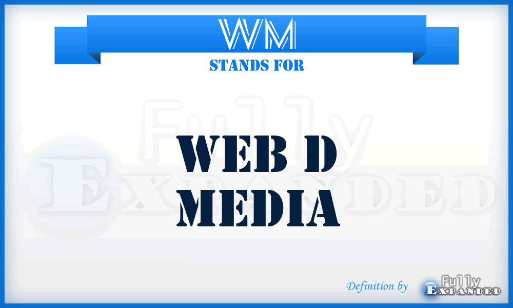 WM - Web d Media