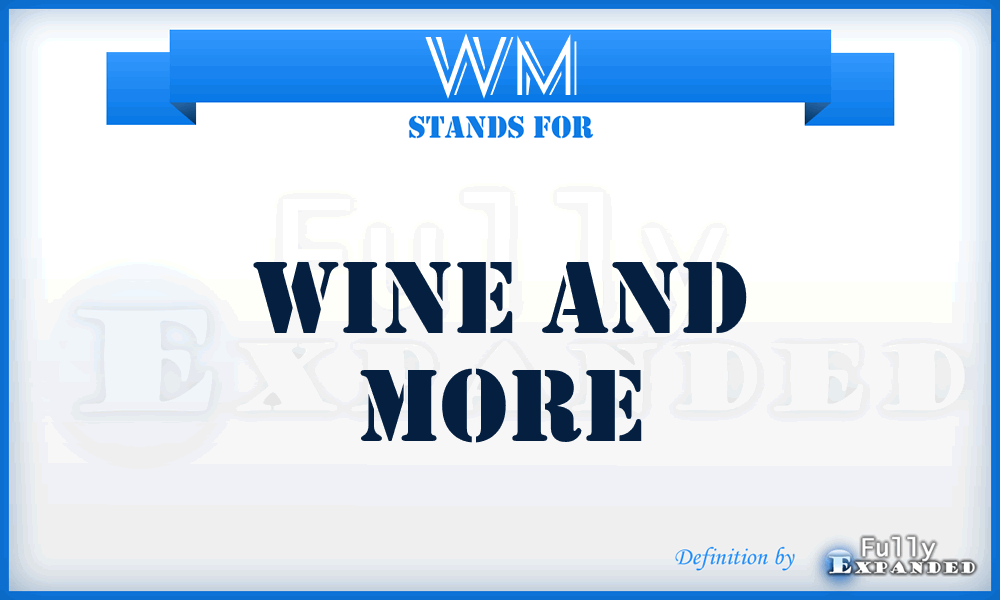 WM - Wine and More