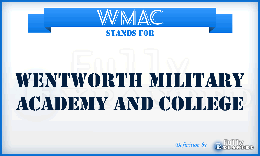 WMAC - Wentworth Military Academy and College