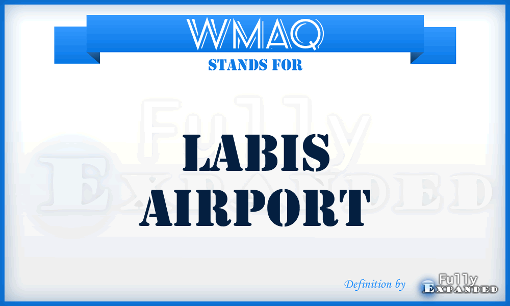 WMAQ - Labis airport