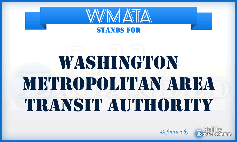 WMATA - Washington Metropolitan Area Transit Authority