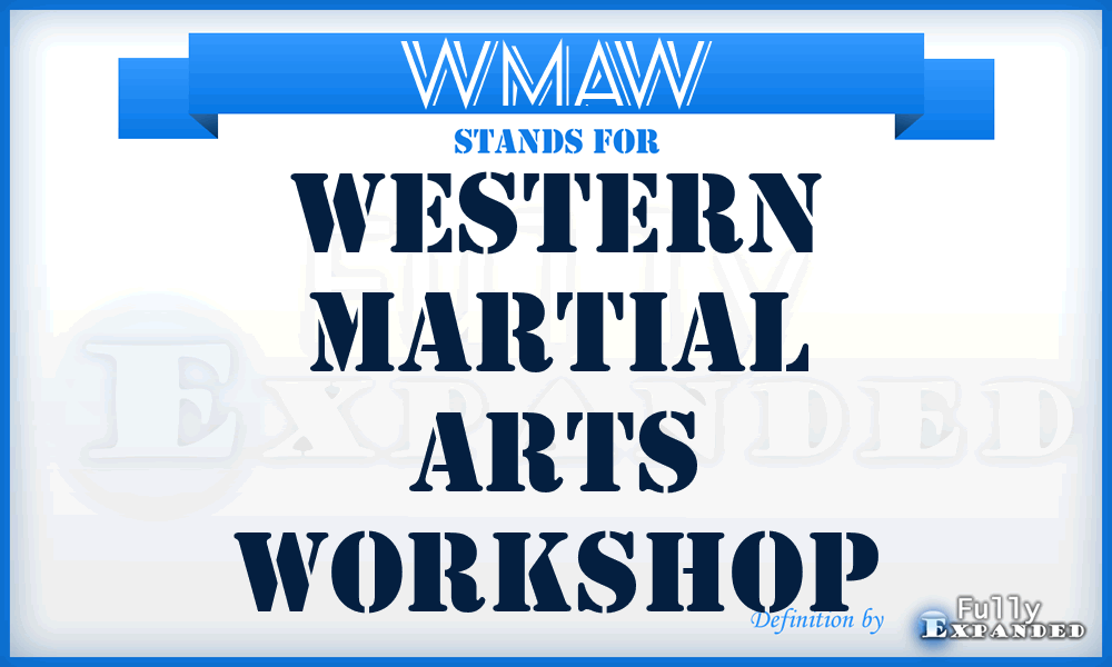 WMAW - Western Martial Arts Workshop