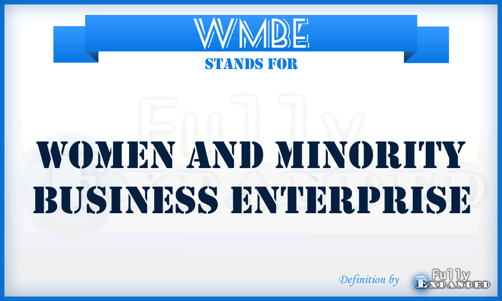 WMBE - Women and Minority Business Enterprise