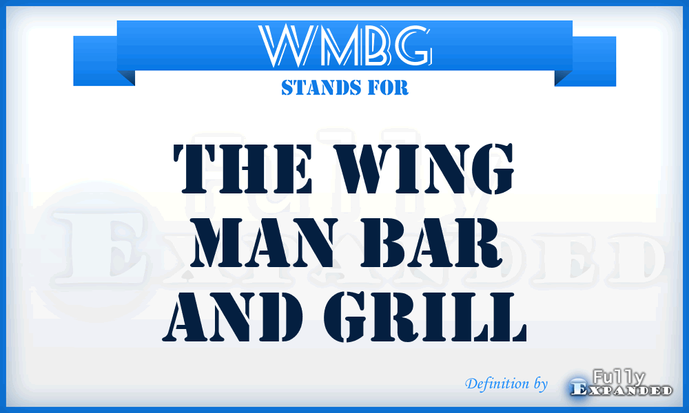 WMBG - The Wing Man Bar and Grill
