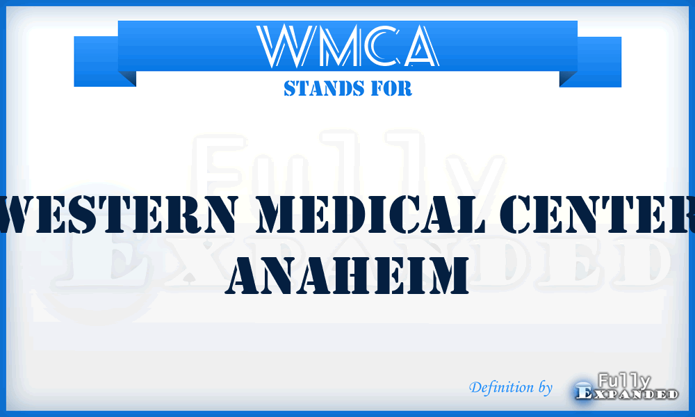 WMCA - Western Medical Center Anaheim