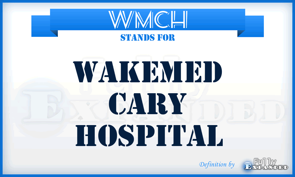 WMCH - WakeMed Cary Hospital