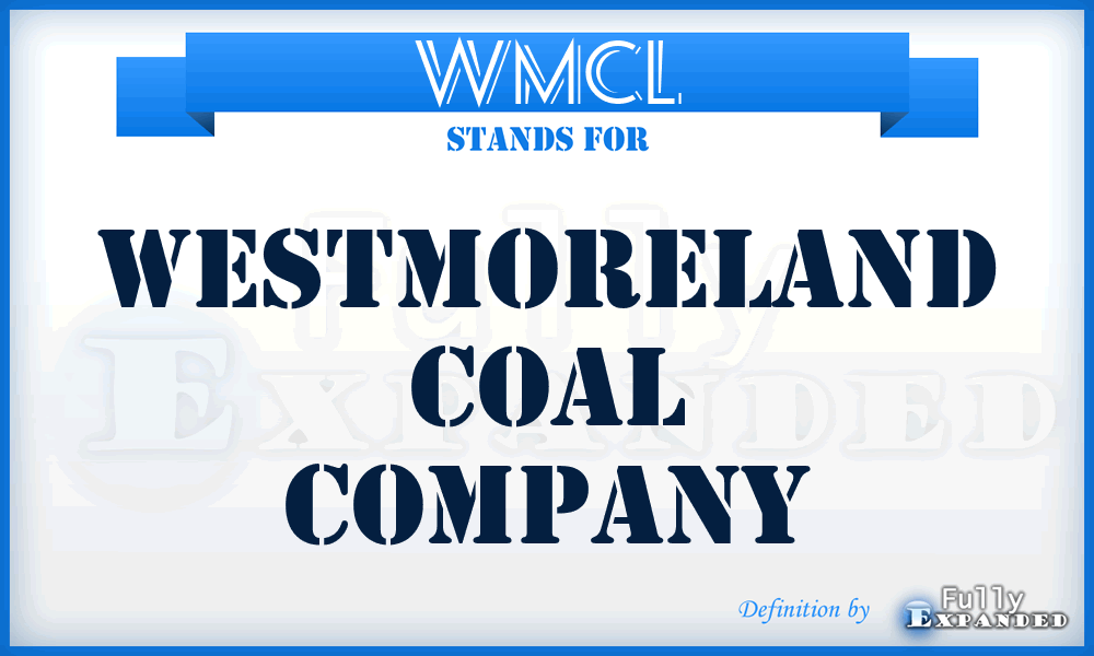 WMCL - Westmoreland Coal Company