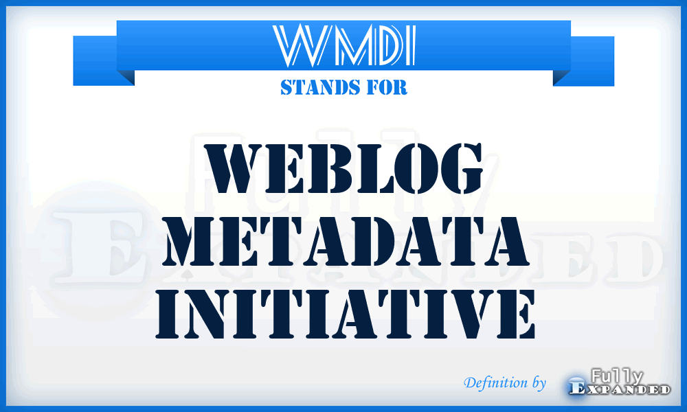 WMDI - Weblog MetaData Initiative
