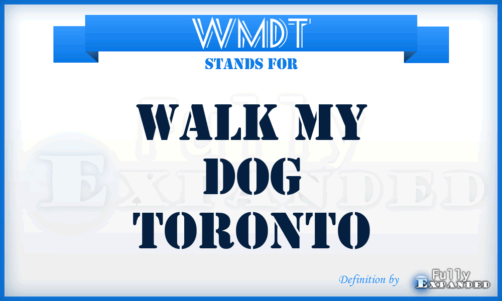 WMDT - Walk My Dog Toronto