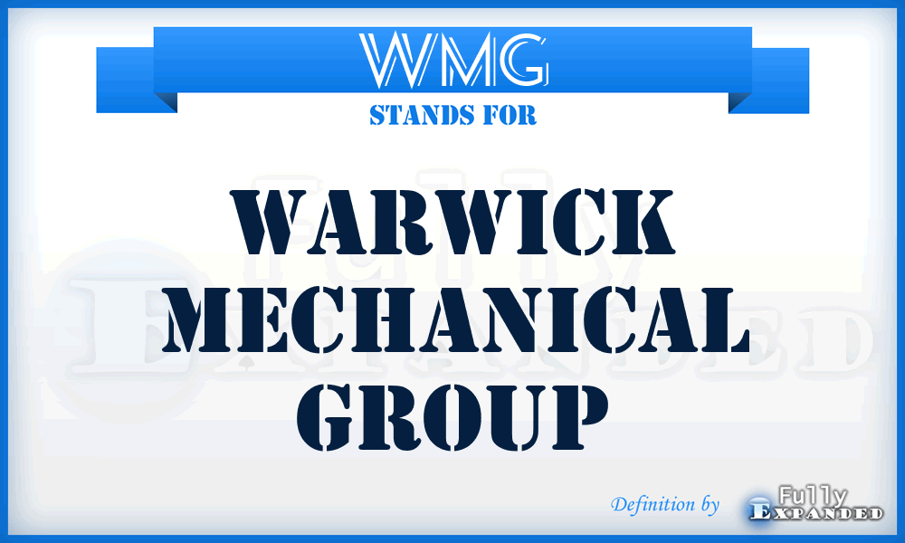 WMG - Warwick Mechanical Group