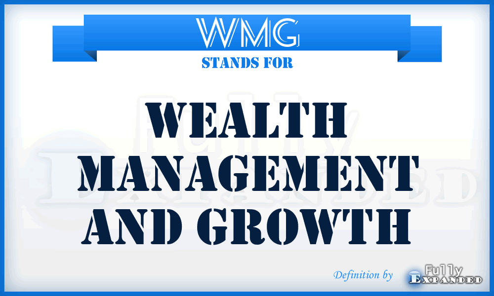 WMG - Wealth Management and Growth