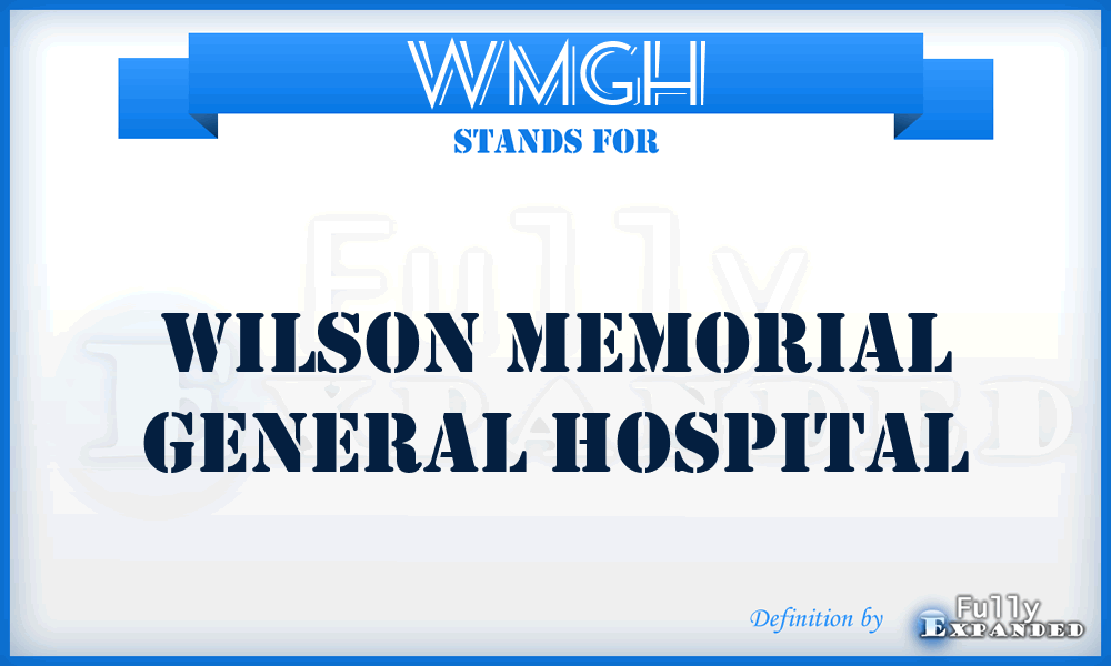 WMGH - Wilson Memorial General Hospital