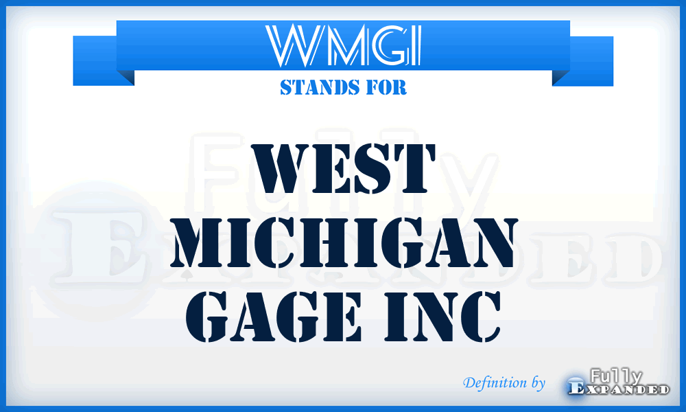 WMGI - West Michigan Gage Inc