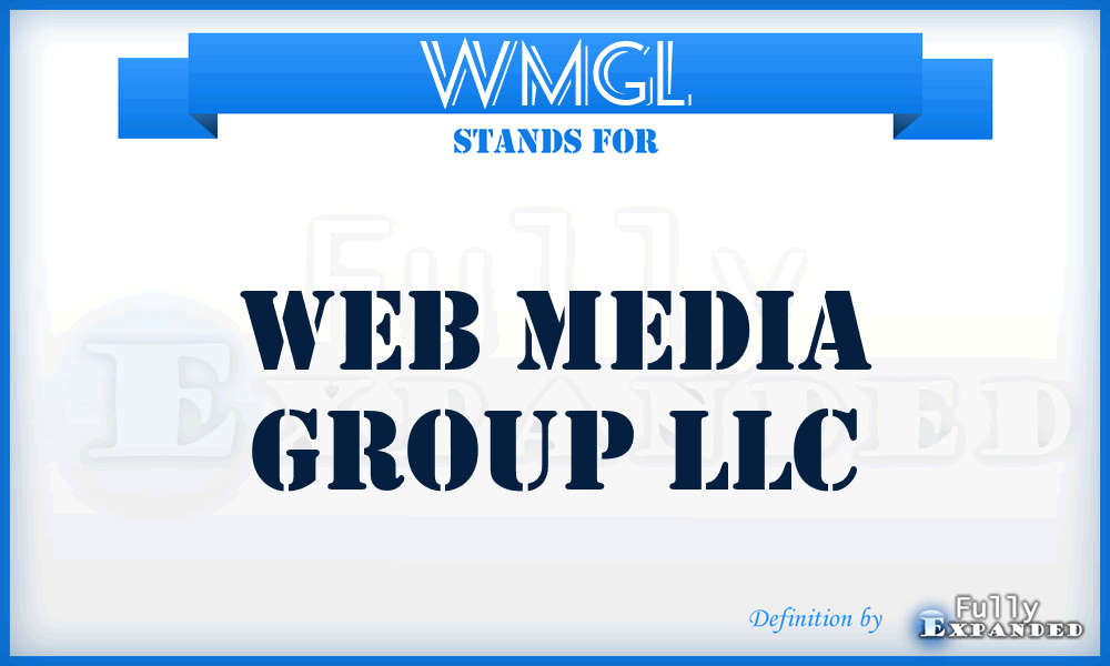 WMGL - Web Media Group LLC
