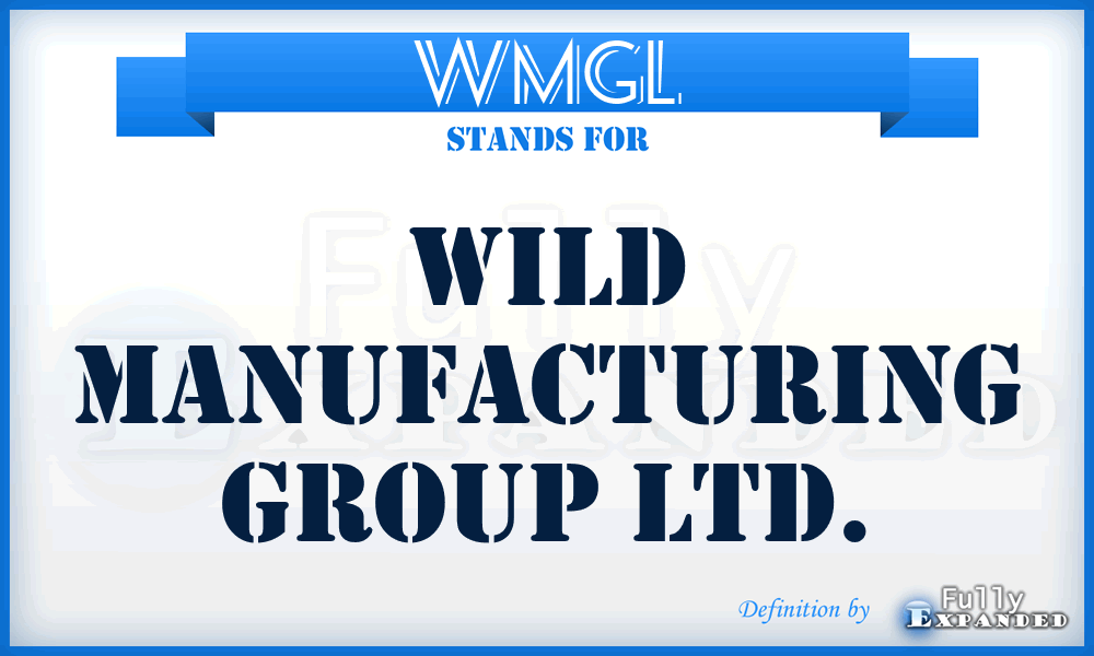 WMGL - Wild Manufacturing Group Ltd.