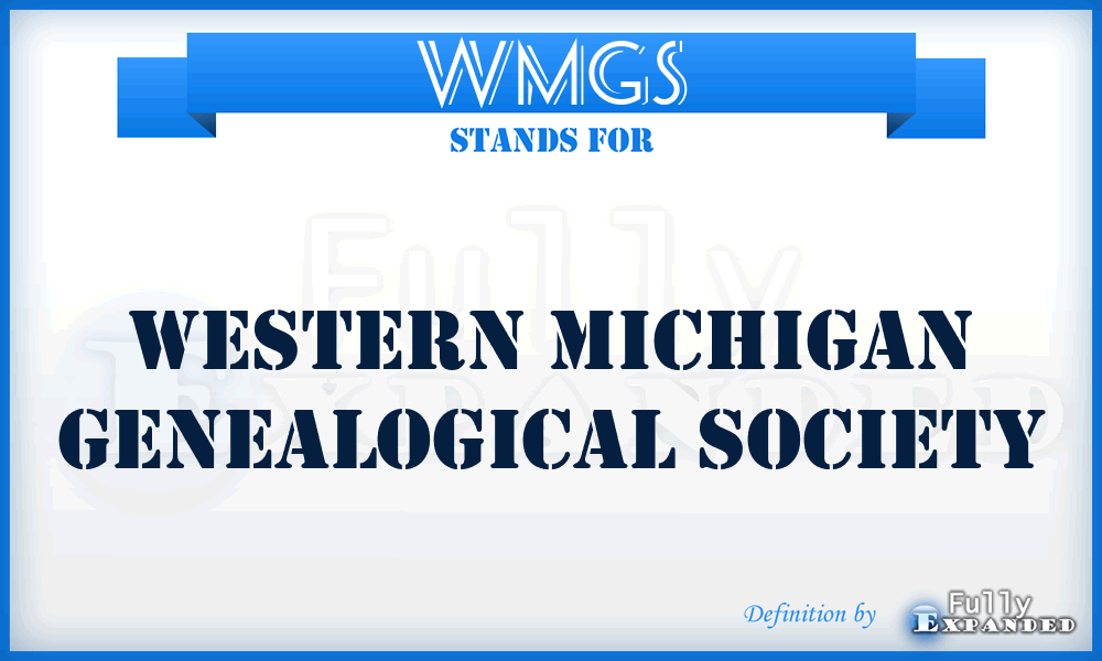 WMGS - Western Michigan Genealogical Society