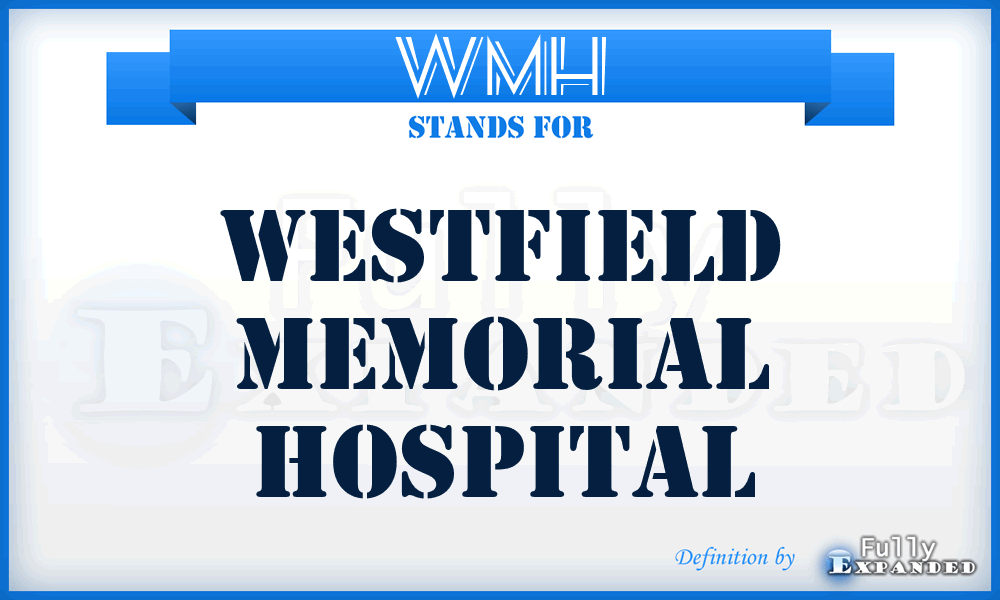 WMH - Westfield Memorial Hospital