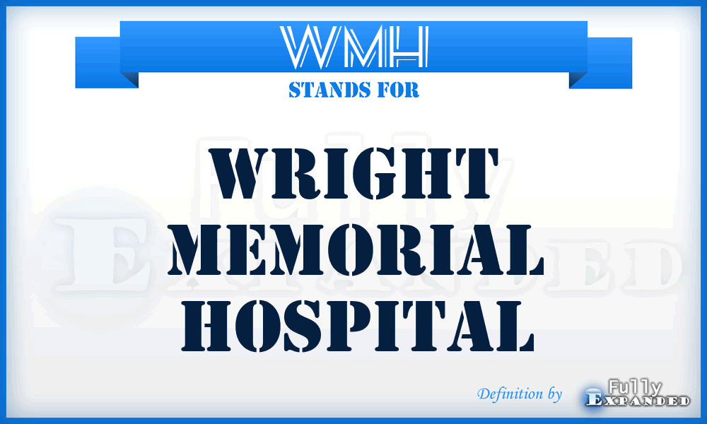 WMH - Wright Memorial Hospital