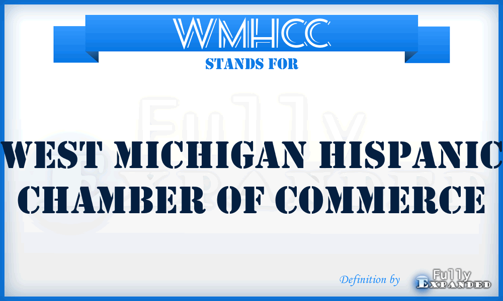 WMHCC - West Michigan Hispanic Chamber of Commerce