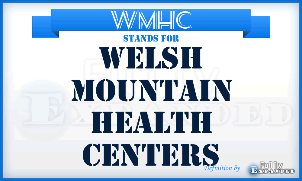 WMHC - Welsh Mountain Health Centers