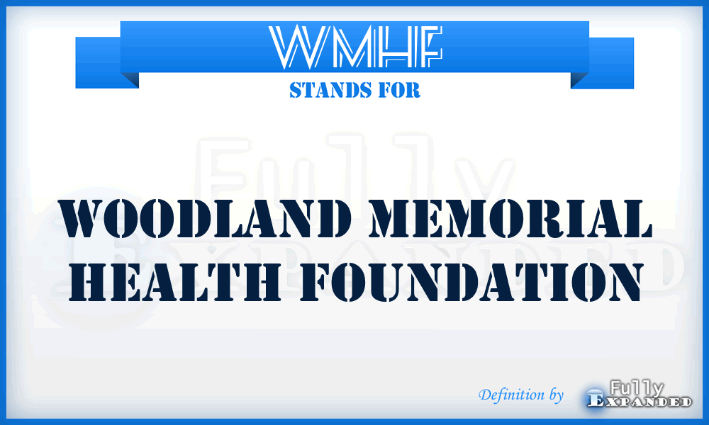 WMHF - Woodland Memorial Health Foundation
