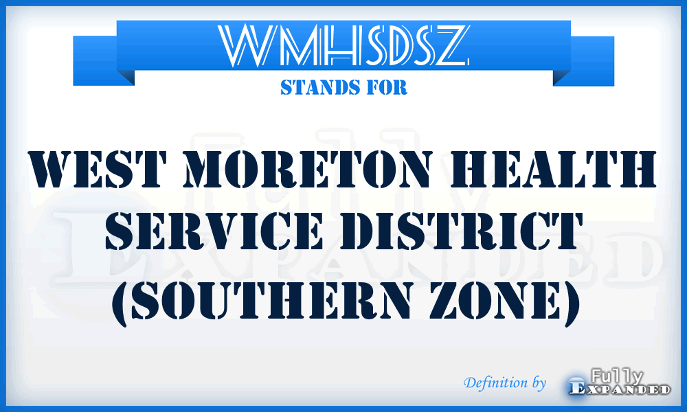 WMHSDSZ - West Moreton Health Service District (Southern Zone)