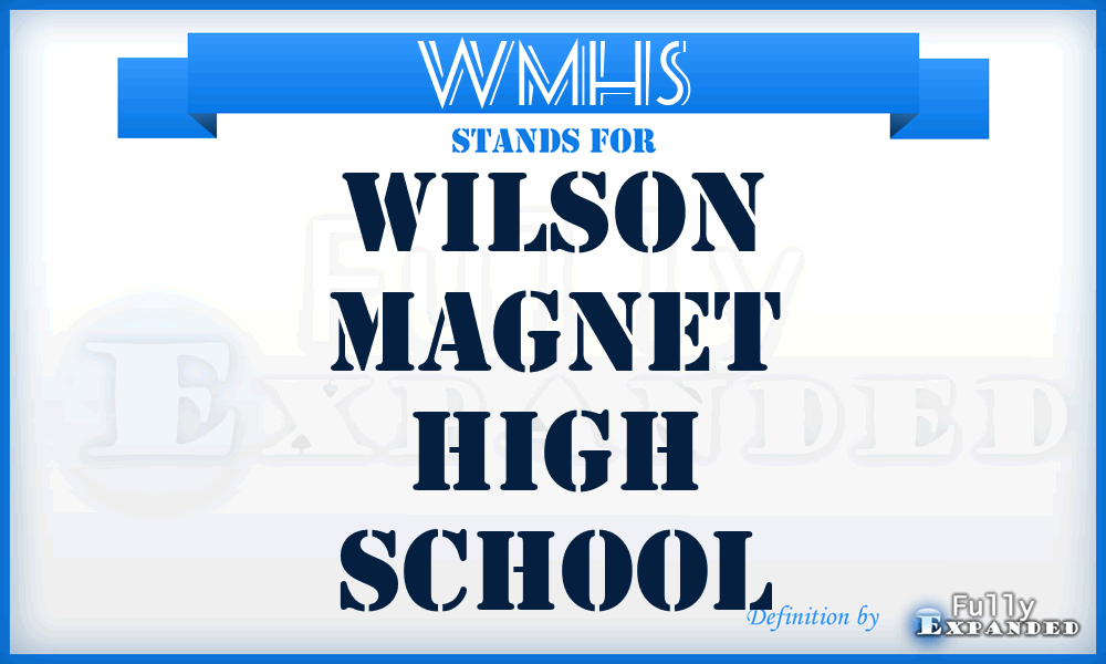 WMHS - Wilson Magnet High School