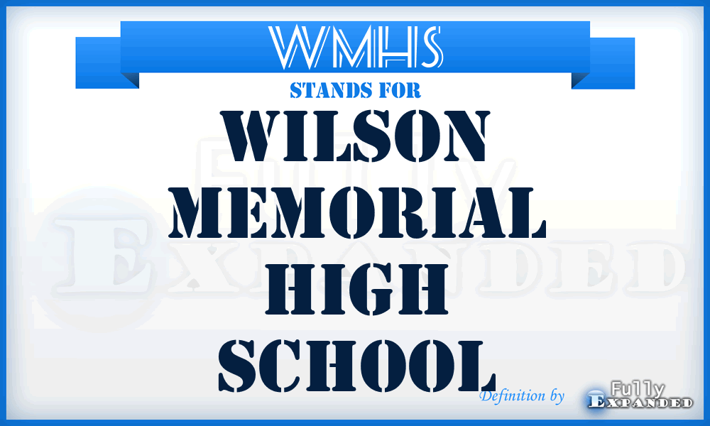 WMHS - Wilson Memorial High School