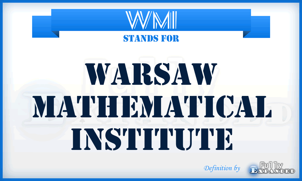 WMI - Warsaw Mathematical Institute