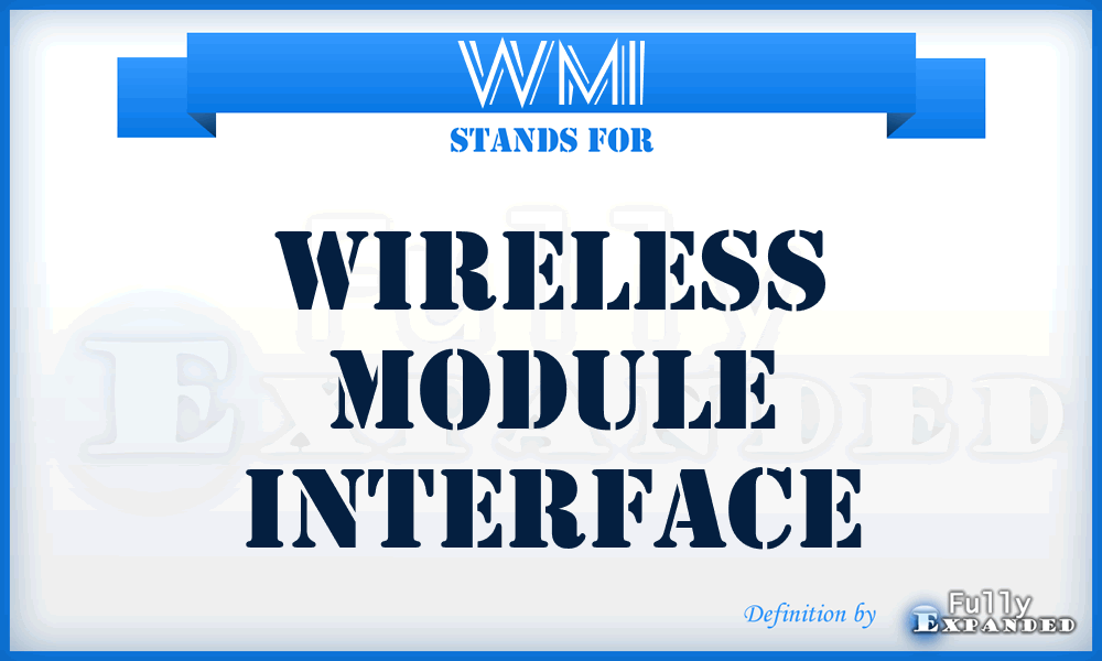 WMI - Wireless Module Interface