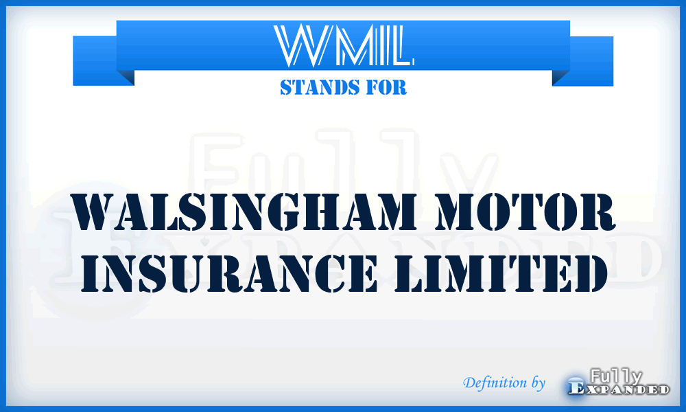 WMIL - Walsingham Motor Insurance Limited