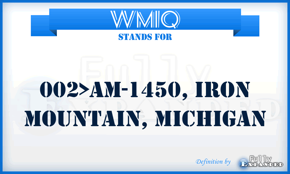 WMIQ - 002>AM-1450, Iron Mountain, Michigan