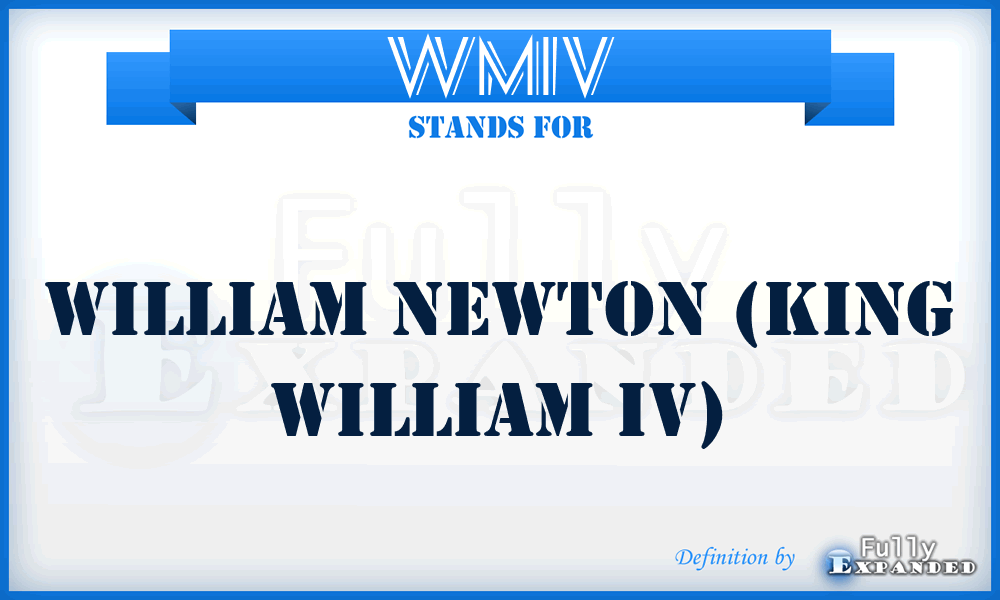 WMIV - William Newton (King William IV)