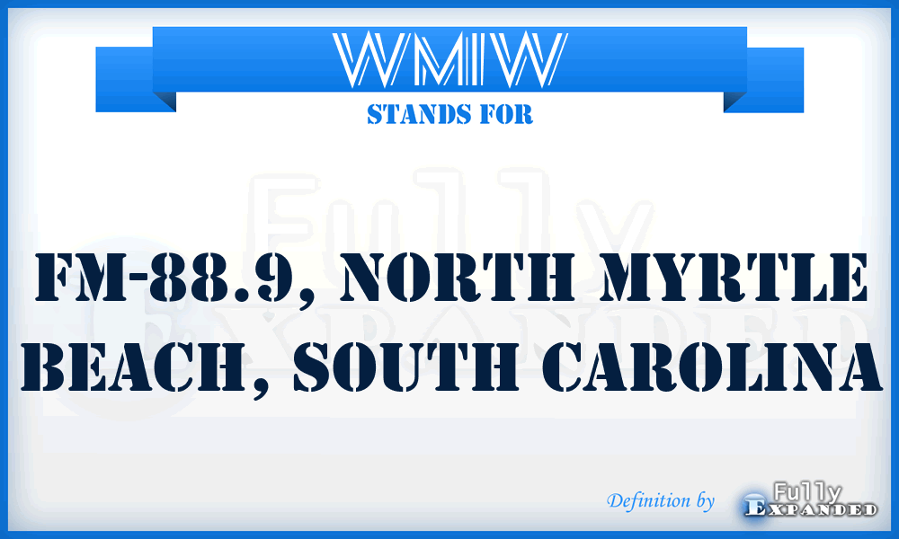 WMIW - FM-88.9, North Myrtle Beach, South Carolina