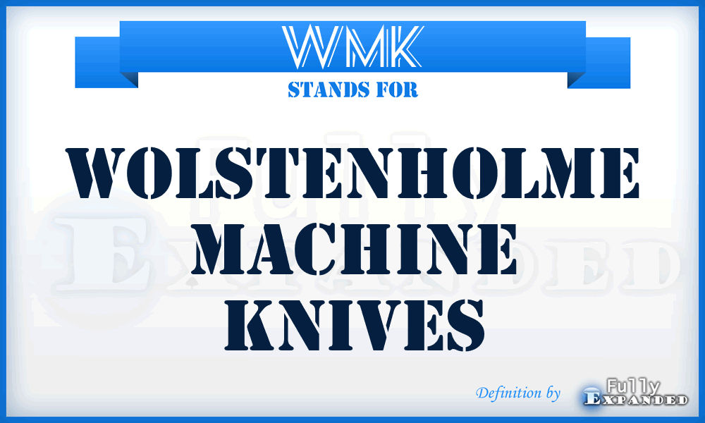 WMK - Wolstenholme Machine Knives
