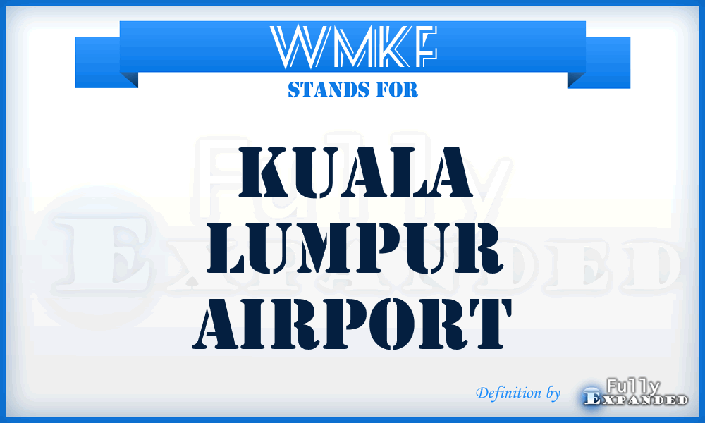 WMKF - Kuala Lumpur airport