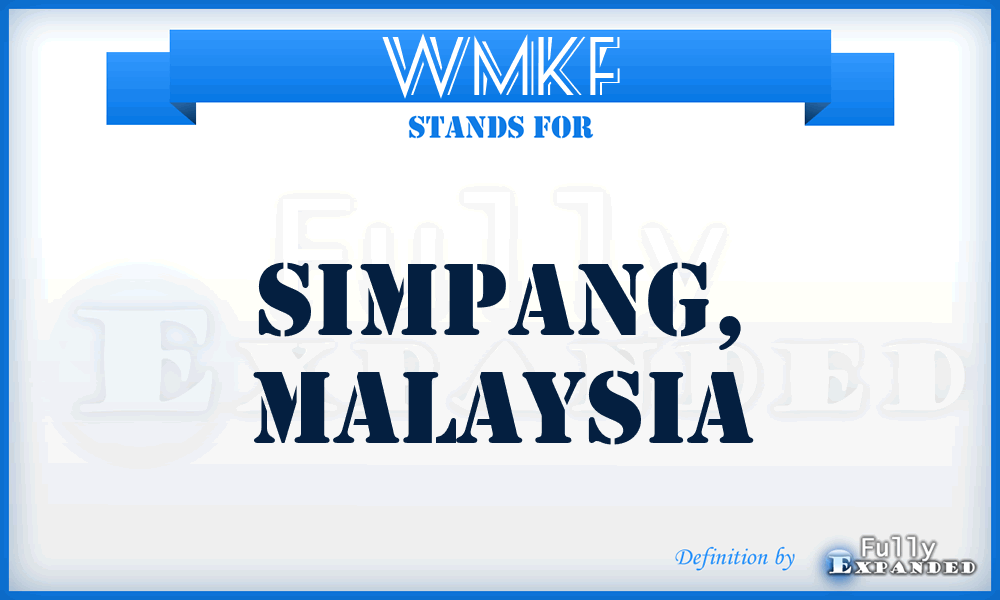 WMKF - Simpang, Malaysia