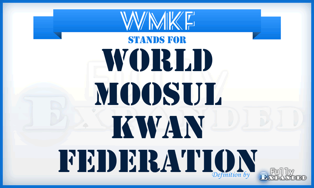WMKF - World Moosul Kwan Federation