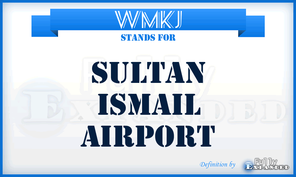 WMKJ - Sultan Ismail airport