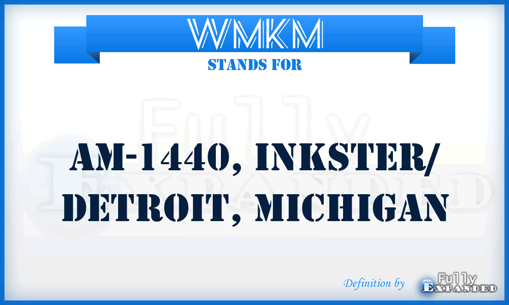 WMKM - AM-1440, Inkster/ Detroit, Michigan