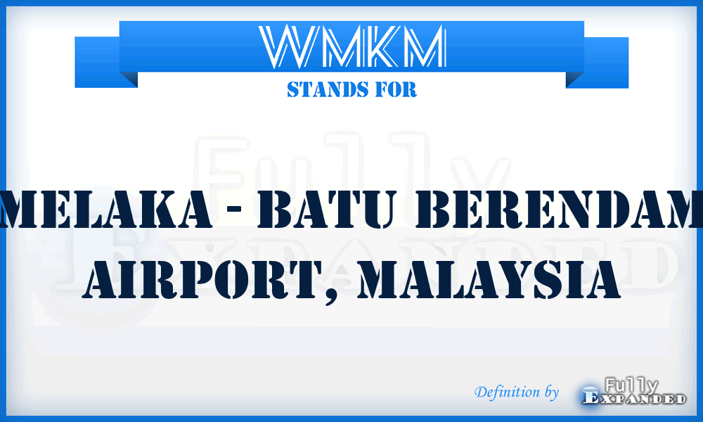 WMKM - Melaka - Batu Berendam Airport, Malaysia