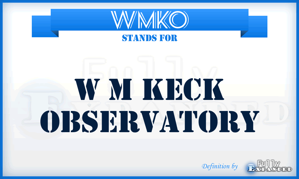 WMKO - W M Keck Observatory