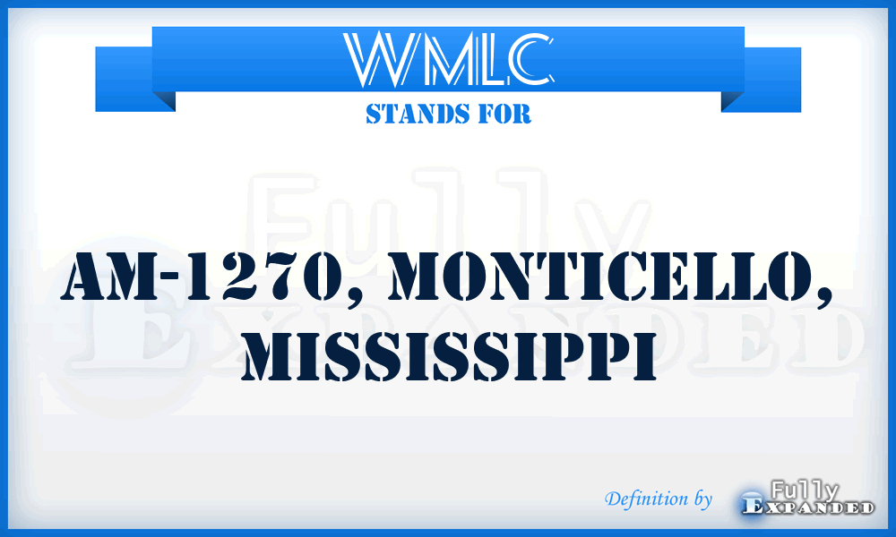 WMLC - AM-1270, Monticello, Mississippi