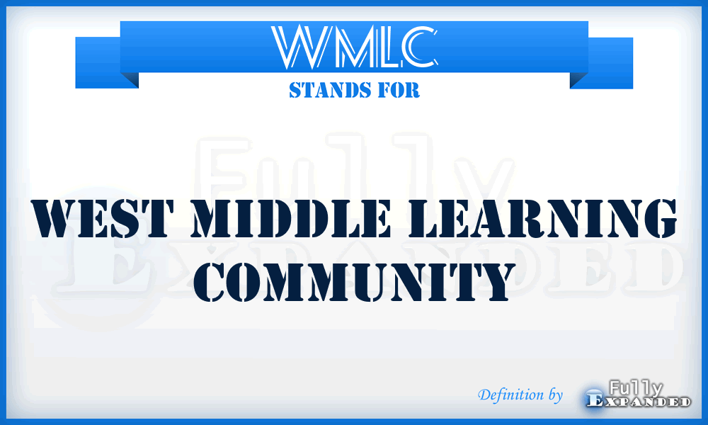 WMLC - West Middle Learning Community