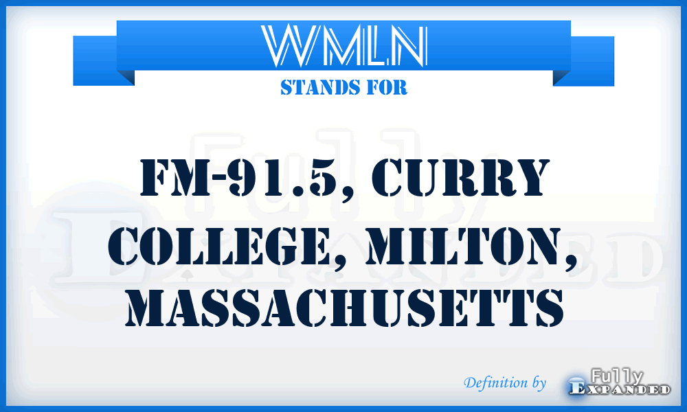 WMLN - FM-91.5, Curry College, Milton, Massachusetts
